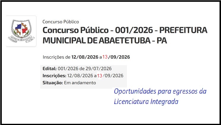 Concurso Público de Abaetetuba(PA) oferece oportunidades para egressos da Licenciatura Integrada em Ciências Matemática e Linguagens